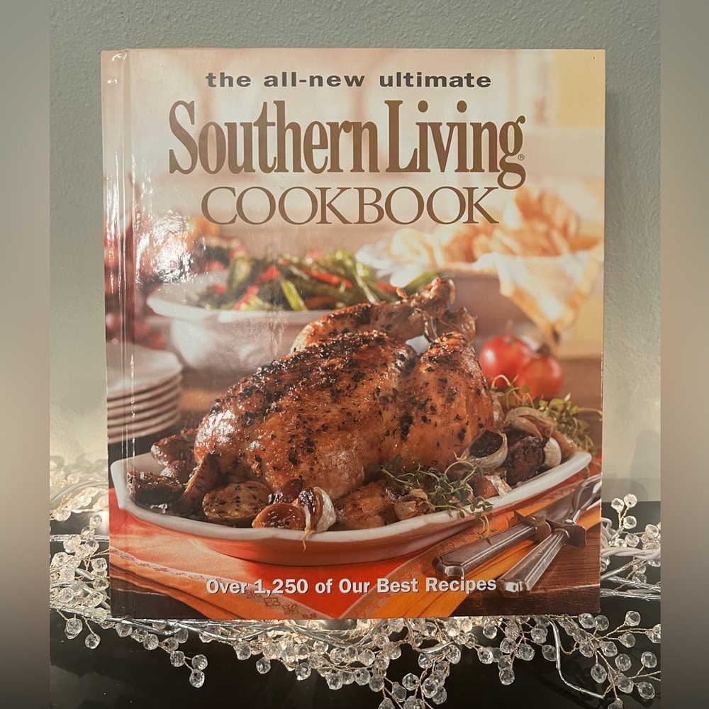 The All-New Ultimate Southern Living Cookbook